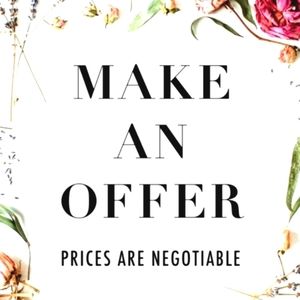 All prices are negotiable, just ask!!